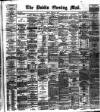 Dublin Evening Mail Friday 15 August 1890 Page 1