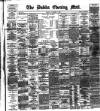 Dublin Evening Mail Monday 17 November 1890 Page 1