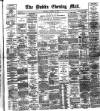 Dublin Evening Mail Wednesday 10 December 1890 Page 1
