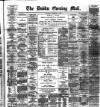 Dublin Evening Mail Wednesday 17 December 1890 Page 1