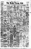 Dublin Evening Mail Monday 30 March 1891 Page 1
