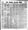 Dublin Evening Mail Wednesday 02 May 1894 Page 1