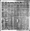 Dublin Evening Mail Thursday 07 June 1894 Page 1