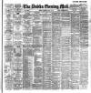 Dublin Evening Mail Tuesday 10 July 1894 Page 1