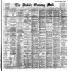 Dublin Evening Mail Wednesday 01 August 1894 Page 1