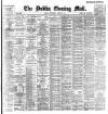 Dublin Evening Mail Wednesday 22 August 1894 Page 1