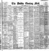 Dublin Evening Mail Wednesday 22 May 1895 Page 1