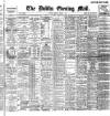 Dublin Evening Mail Monday 02 March 1896 Page 1