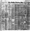 Dublin Evening Mail Saturday 25 July 1896 Page 1