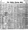 Dublin Evening Mail Wednesday 02 September 1896 Page 1