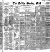 Dublin Evening Mail Wednesday 04 November 1896 Page 1