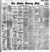 Dublin Evening Mail Wednesday 14 July 1897 Page 1