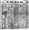 Dublin Evening Mail Friday 23 July 1897 Page 1