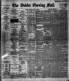 Dublin Evening Mail Saturday 25 June 1898 Page 1