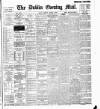 Dublin Evening Mail Tuesday 02 August 1898 Page 1