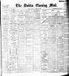 Dublin Evening Mail Monday 22 August 1898 Page 1