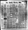 Dublin Evening Mail Saturday 04 February 1899 Page 1
