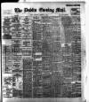 Dublin Evening Mail Wednesday 22 February 1899 Page 1