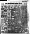 Dublin Evening Mail Friday 17 March 1899 Page 1