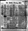 Dublin Evening Mail Saturday 18 March 1899 Page 1