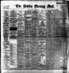 Dublin Evening Mail Saturday 22 April 1899 Page 1