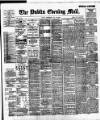Dublin Evening Mail Wednesday 12 July 1899 Page 1
