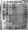 Dublin Evening Mail Wednesday 06 December 1899 Page 1