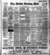 Dublin Evening Mail Saturday 09 December 1899 Page 1