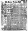 Dublin Evening Mail Friday 29 December 1899 Page 1