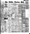 Dublin Evening Mail Tuesday 26 February 1901 Page 1