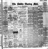 Dublin Evening Mail Tuesday 14 May 1901 Page 1