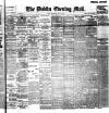 Dublin Evening Mail Wednesday 12 June 1901 Page 1