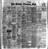 Dublin Evening Mail Tuesday 21 January 1902 Page 1