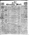 Dublin Evening Mail Tuesday 12 December 1905 Page 1