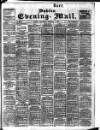 Dublin Evening Mail Wednesday 07 February 1906 Page 1