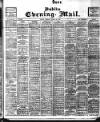 Dublin Evening Mail Tuesday 20 March 1906 Page 1