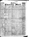 Dublin Evening Mail Wednesday 06 June 1906 Page 1