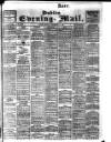 Dublin Evening Mail Monday 03 December 1906 Page 1