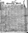 Dublin Evening Mail Saturday 06 April 1907 Page 1