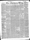 Northern Whig Tuesday 03 July 1838 Page 1