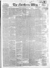 Northern Whig Saturday 02 March 1850 Page 1