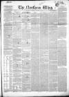 Northern Whig Saturday 09 October 1852 Page 1