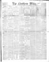 Northern Whig Saturday 23 February 1856 Page 1