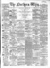 Northern Whig Saturday 04 February 1860 Page 1
