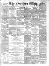 Northern Whig Friday 04 May 1860 Page 1