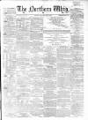 Northern Whig Saturday 09 June 1860 Page 1