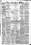 Northern Whig Friday 06 December 1861 Page 1