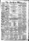 Northern Whig Saturday 07 December 1861 Page 1