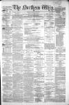 Northern Whig Friday 06 June 1862 Page 1