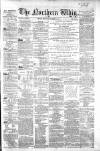 Northern Whig Thursday 04 December 1862 Page 1